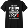 I'm Not Perfect But I Have A Freaking Awesome Wife Funny Graphic Tee, Humorous Married Life Slogan Shirt for Husband, Casual Daily Wear Outfit, Short Sleeve Printed T-Shirt, Gift Idea for Him, Valentine’s Day, Anniversary, Birthday Gift for Husband from Wife, Fun Couple Apparel for Men